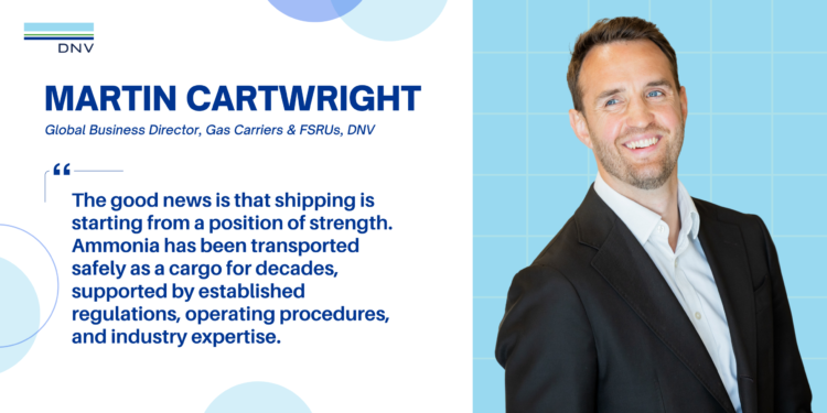 Op-Ed: As ammonia trade adjusts to regulatory uncertainty, leveraging accumulated shipping and safety knowledge remains vital to success 1 DNV
