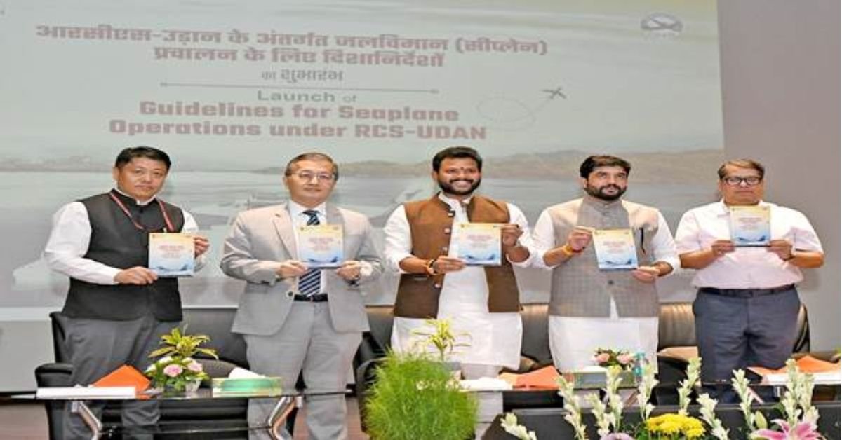 Union Minister of Civil Aviation Launches Guidelines for Seaplane Operations in India